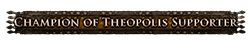 Champion of Theopolis Supporter Champion of Theopolis Supporter