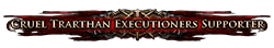Cruel Trarthan Executioner Supporter
