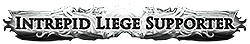 Intrepid Liege Supporter