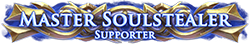Master Soulstealer Supporter Master Soulstealer Supporter