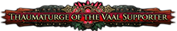 Thaumaturge of the Vaal Supporter